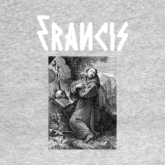 Saint Francis of Assisi Hardcore Punk Metal by thecamphillips